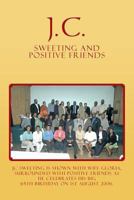 J.C. Sweeting and Positive Friends 1479744786 Book Cover