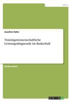 Trainingswissenschaftliche Leistungsdiagnostik im Basketball 3668688141 Book Cover