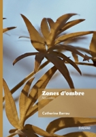 Zones d'ombre: Nouvelles (French Edition) 2414817968 Book Cover