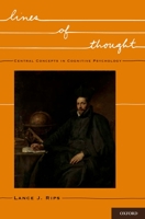 Lines of Thought: Central Concepts in Cognitive Psychology 0195183053 Book Cover