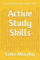 Active Study Skills: An Oxford Revision Course guide 1712521241 Book Cover