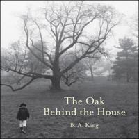 The Oak Behind the House (Black Ice Book) 1593720297 Book Cover