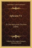 Ephraim V1: Or The Many And The Few 1164635603 Book Cover