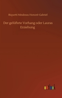 Der gel�ftete Vorhang oder Lauras Erziehung 3752441623 Book Cover