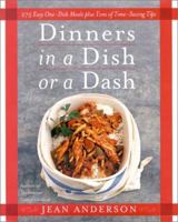 Dinners in a Dish or a Dash: 275 Easy One-Dish Meals plus Tons of Time-Saving Tips 0688145728 Book Cover