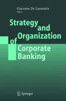 Strategy and Organization of Corporate Banking 3642061583 Book Cover