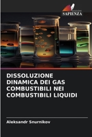 Dissoluzione Dinamica Dei Gas Combustibili Nei Combustibili Liquidi (Italian Edition) 6209658873 Book Cover