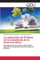 La Aplicacion de Prolees En La Ensenanza de La Lecto-Escritura 3659079782 Book Cover