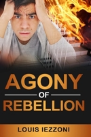 AGONY OF REBELLION B08FP2BP5Y Book Cover