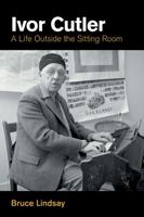 Ivor Cutler: A Life Outside the Sitting Room 180050294X Book Cover