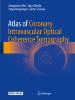 Atlas of Coronary Intravascular Optical Coherence Tomography 3319626647 Book Cover