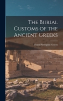 The Burial Customs of the Ancient Greeks 1534977902 Book Cover