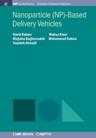 Nanoparticle (NP)-Based Delivery Vehicles 1643274546 Book Cover