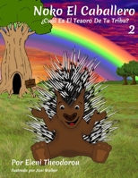 Noko El Caballero: Cual Es El Tesoro De Tu Tribu? 0996271929 Book Cover