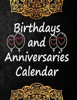 Birthdays and Anniversaries Calendar: A 120 Page Anniversary and Birthday Reminder, Hummingbirds - Perpetual Calendar - Record All Your Important Celebrations Easily - Never Forget Birthday's Or Anniv B084QM5BSC Book Cover