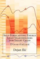 Self-Forecasting Energy Load Stakeholders for Smart Grids 1500770965 Book Cover