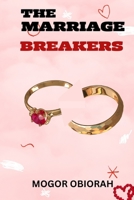 THE MARRIAGE BREAKERS B0BVDW3HN2 Book Cover
