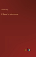 A Manual of Anthropology 3368129236 Book Cover