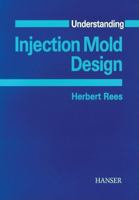 Understanding Injection Mold Design 1569903115 Book Cover