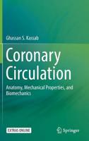 Coronary Circulation: Anatomy, Mechanical Properties, and Biomechanics 3030148173 Book Cover