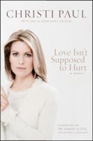 Love Isn't Supposed to Hurt 1414367384 Book Cover