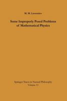 Some Improperly Posed Problems of Mathematical Physics 3642882129 Book Cover