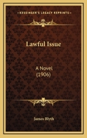 Lawful Issue: A Novel 1166611760 Book Cover