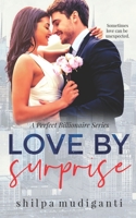 Love by Surprise: A Perfect Billionaire Series B089M2J5MJ Book Cover