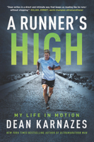 A Runner’s High: My Life in Motion; Library Edition 0062955519 Book Cover
