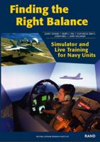 Finding the Right Balance: Simulator and Live Training for Navy Units 083303104X Book Cover