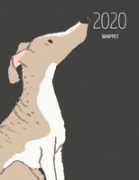 2020 Whippet: Dated Weekly Planner With To Do Notes & Dog Quotes - Whippet (Awesome Calendar Planners for Dog Owners Dark) 1703025504 Book Cover