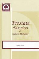 Prostate Disorders and Natural Medicine (Woodland Health Series)