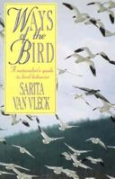 Ways of the Bird 155821223X Book Cover