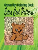 Grown Ups Coloring Book Extra Cool Patterns Mandalas 1534730869 Book Cover