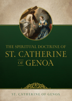 The Spiritual Doctrine of St. Catherine of Genoa 1505139260 Book Cover
