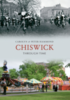 Chiswick Through Time 184868052X Book Cover