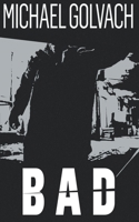 Bad: A Riveting Crime Mystery null Book Cover