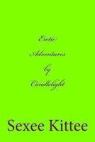 Erotic Adventures by Candlelight 1494222914 Book Cover