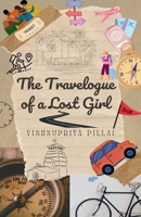 The Travelogue of a Lost Girl B0CN6LZ6CD Book Cover