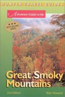 Adventure Guide to the Great Smoky Mountains (Adventure Guide to the  Great Smokey Mountains) 1556509057 Book Cover