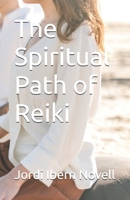 The Spiritual Path of Reiki B08LR87DTG Book Cover