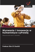 Wyzwania i innowacje w humanistyce cyfrowej 620910231X Book Cover