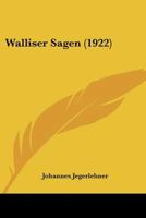 Walliser Sagen 1104525518 Book Cover
