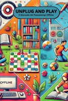 Unplug and Play (Italian Edition) B0DT1J9J83 Book Cover
