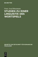Studien Zu Einer Linguistik Des Wortspiels: Das Wortspiel Im "Canard Enchaine" 3484520485 Book Cover