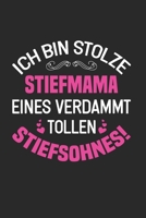 Ich Bin Stolze Stiefmama Eines Verdammt Tollen Stiefsohnes!: Din A5 Heft (Liniert) Mit Linien Für Jede Stiefmutter Mutter Mami Mutti | Notizbuch ... Partnerin Familie Notebook (German Edition) 1675986215 Book Cover