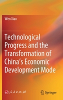 Technological Progress and the Transformation of China’s Economic Development Mode 9811572801 Book Cover