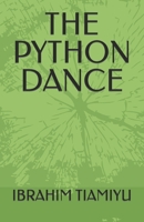 THE PYTHON DANCE B0BCNX8VF9 Book Cover