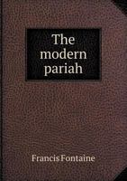 The Modern Pariah: A Story Of The South 101522363X Book Cover