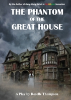 The Phantom of the Great House 1838106847 Book Cover